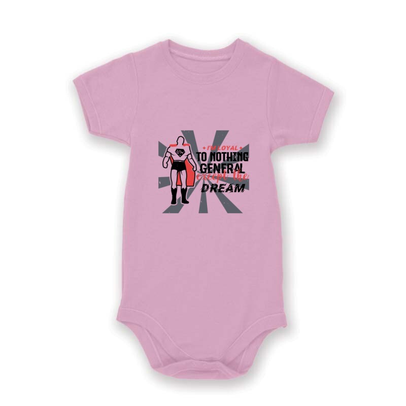 I’m loyal to nothing, General Baby Body