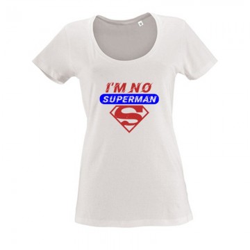 i’m no superman Női O Nyakú Póló
