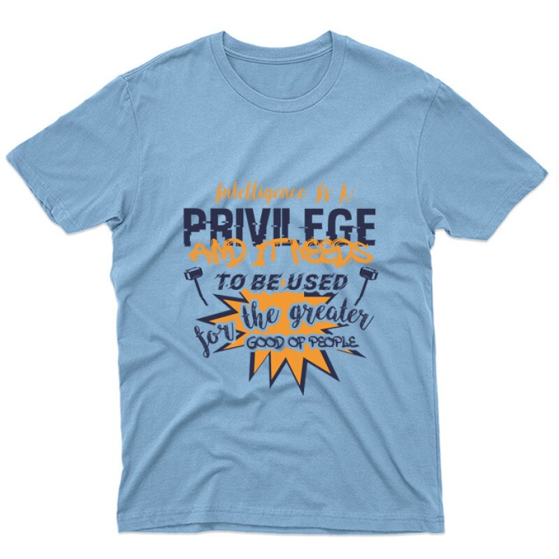 Intelligence is a privilege Unisex Póló