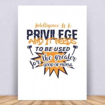 Intelligence is a privilege Vászonkép