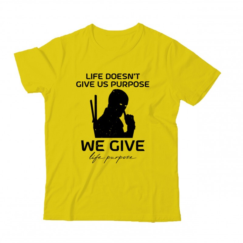 Life doesn't give us purpose Gyermek Póló