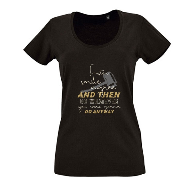 Listen, smile, agree Női O Nyakú Póló