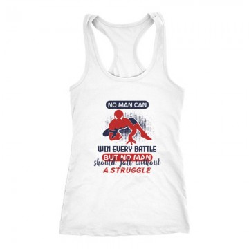 No man can win every battle, but Női Trikó