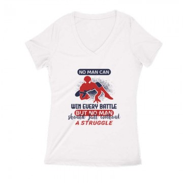 No man can win every battle, but Női V Kivágott póló