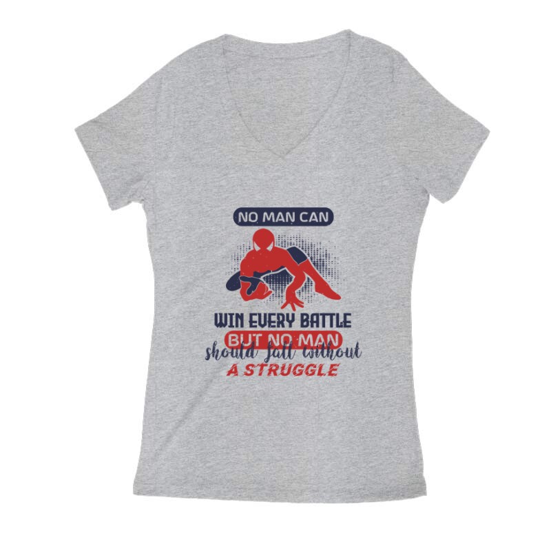 No man can win every battle, but Női V Kivágott póló
