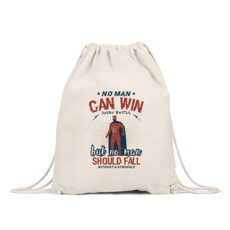 No man can win every battle Hátizsák