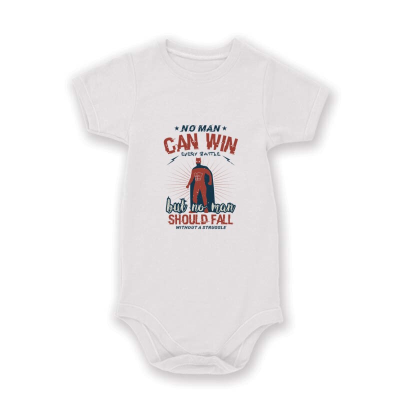 No man can win every battle Baby Body