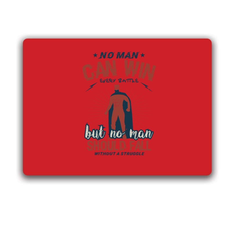 No man can win every battle Egérpad