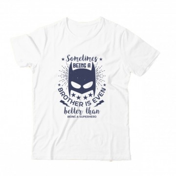 Sometimes being a brother is even Gyermek Póló