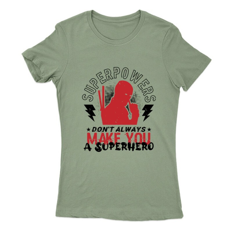 Superpowers, don’t Női Póló