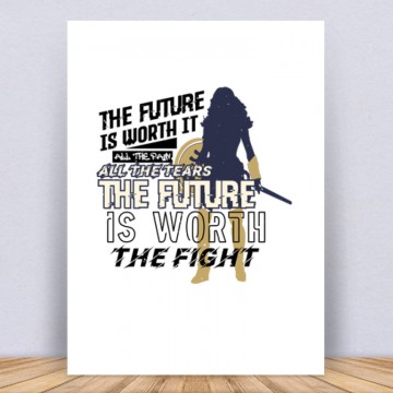 The future is worth it Vászonkép