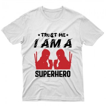 trust me i am a superhero Unisex Póló