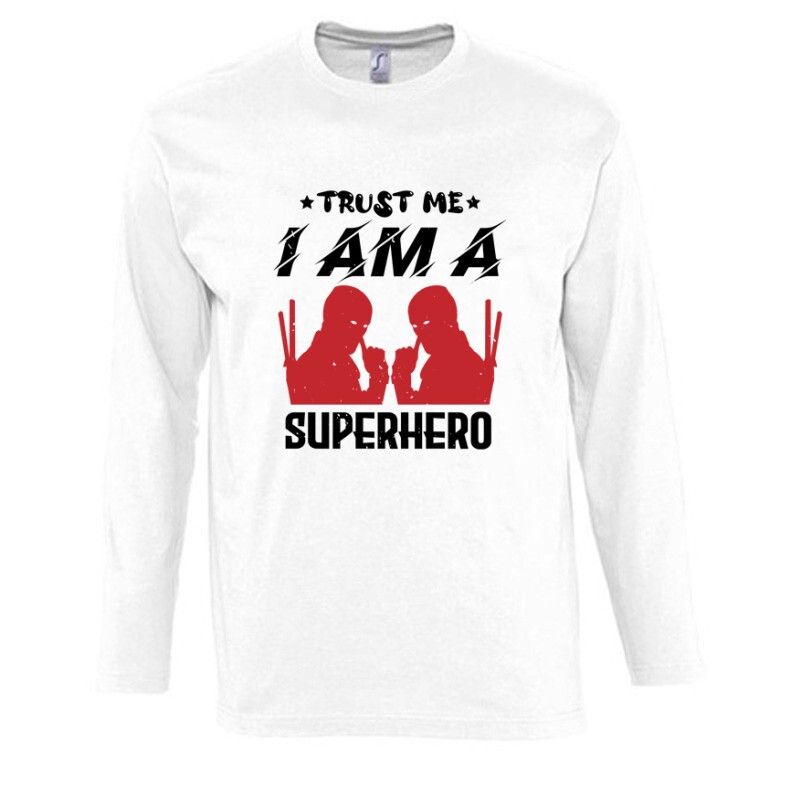 trust me i am a superhero Hosszú Ujjú Póló