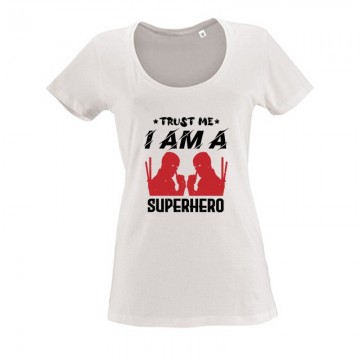 trust me i am a superhero Női O Nyakú Póló