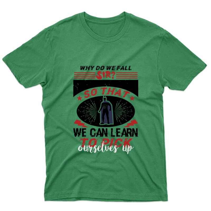 Why do we fall, sir Unisex Póló