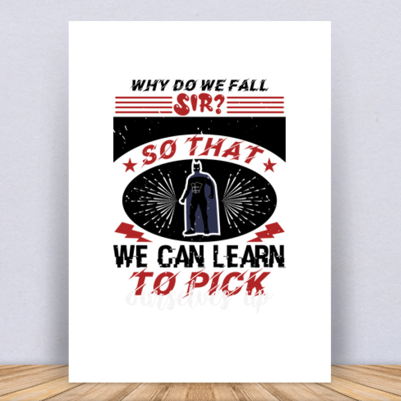 Why do we fall, sir Vászonkép