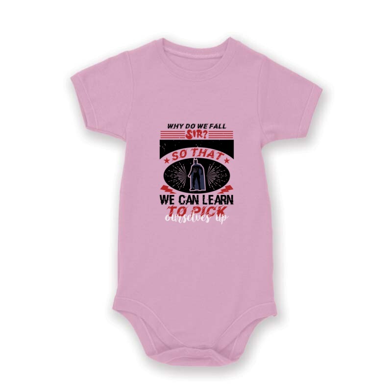 Why do we fall, sir Baby Body