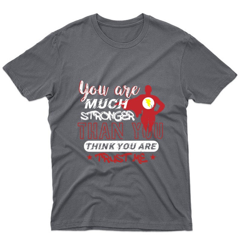 You are much stronger Unisex Póló