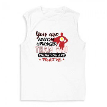 You are much stronger Férfi Trikó