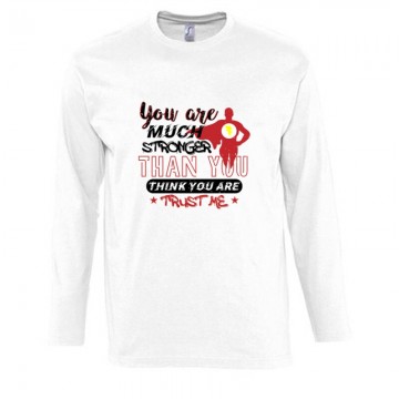 You are much stronger Hosszú Ujjú Póló