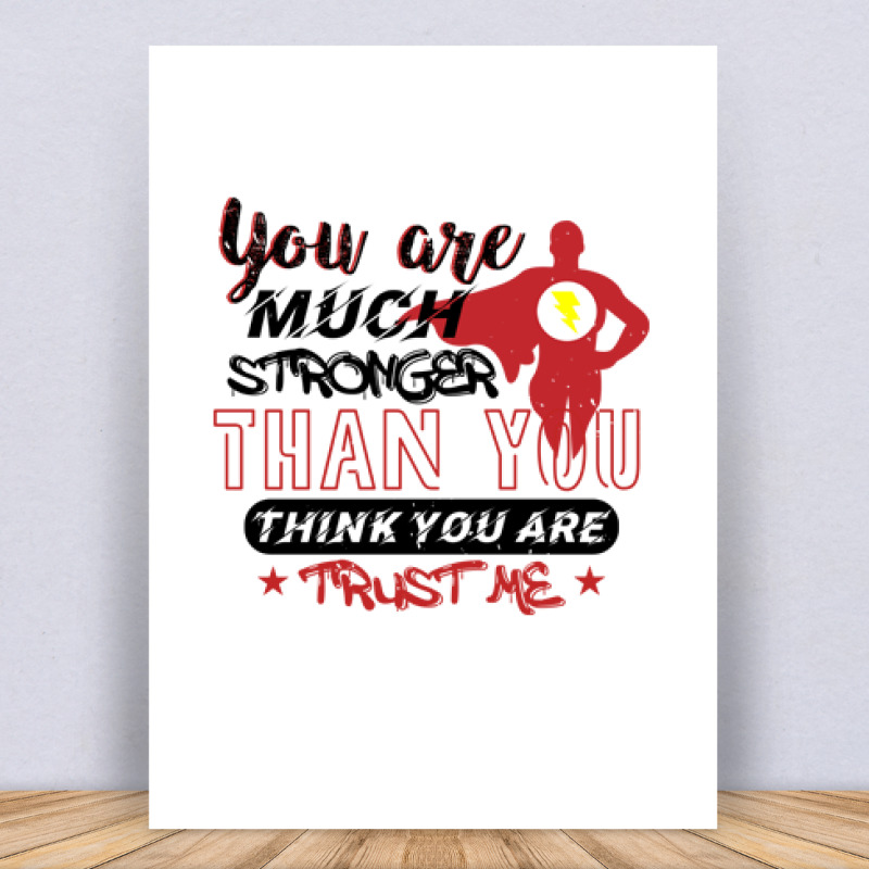 You are much stronger Vászonkép