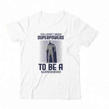 you don't need superpowers to Gyermek Póló
