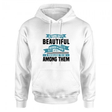 A thing isn’t beautiful Unisex Kapucnis Pulcsi