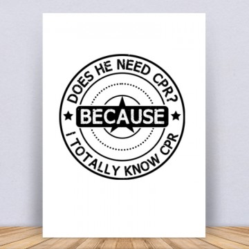 Does he need CPR Vászonkép
