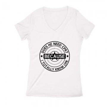 Does he need CPR Női V Kivágott póló