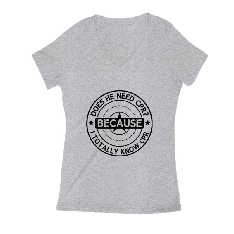 Does he need CPR Női V Kivágott póló