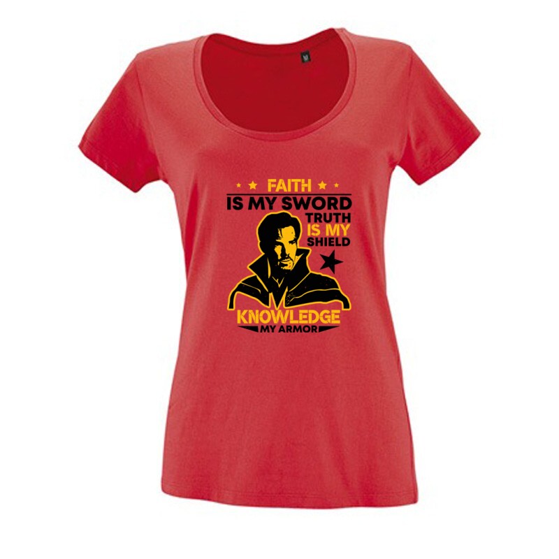 Faith is my sword. Truth is Női O Nyakú Póló