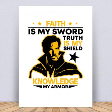 Faith is my sword. Truth is Vászonkép
