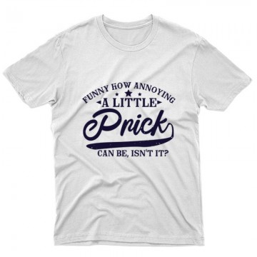 Funny how annoying Unisex Póló