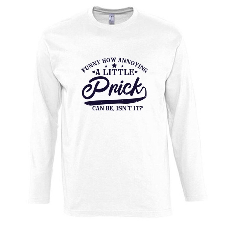 Funny how annoying Hosszú Ujjú Póló