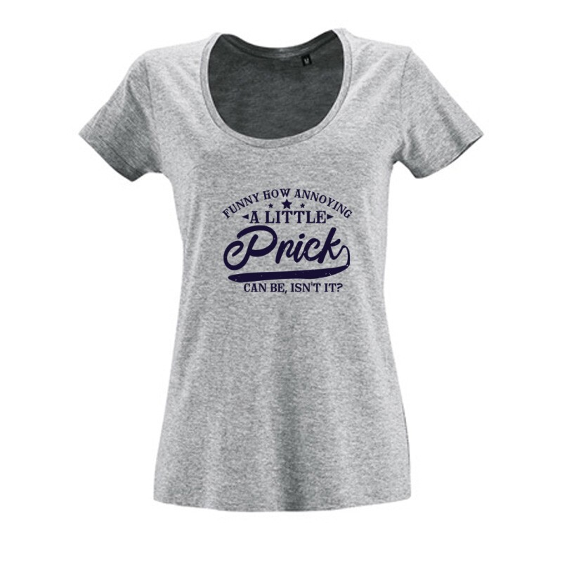 Funny how annoying Női O Nyakú Póló