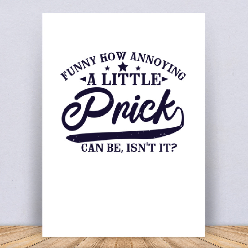 Funny how annoying Vászonkép