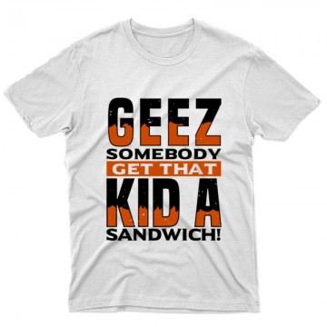 Geez, somebody get that Unisex Póló