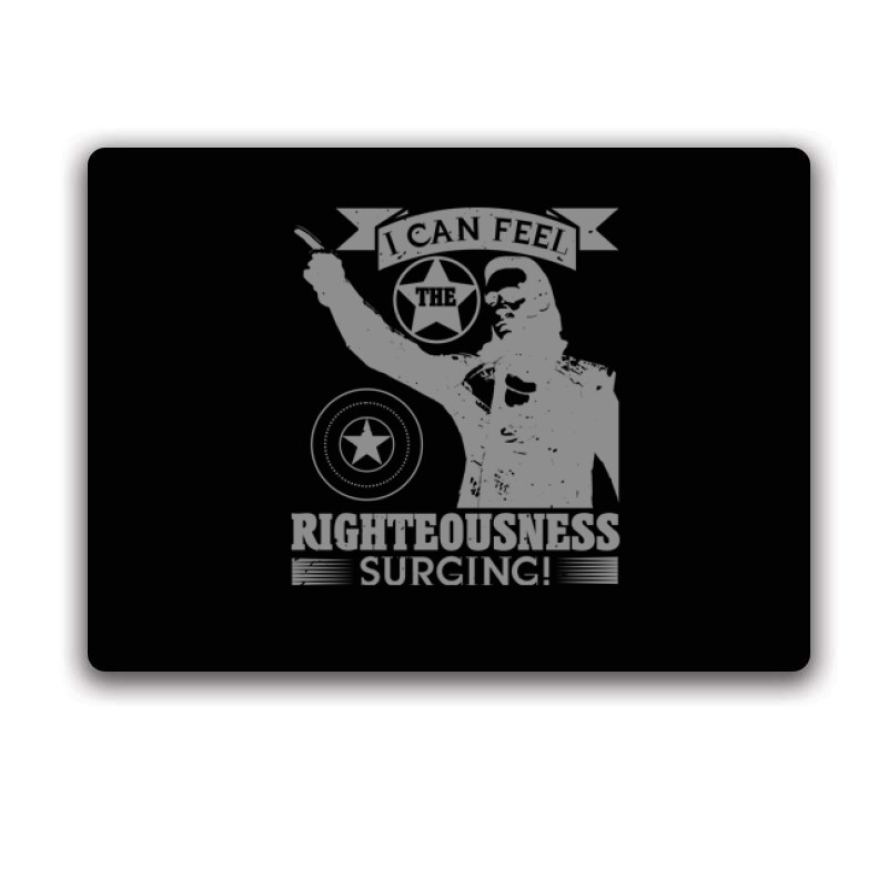 I can feel the righteousness surging! Egérpad