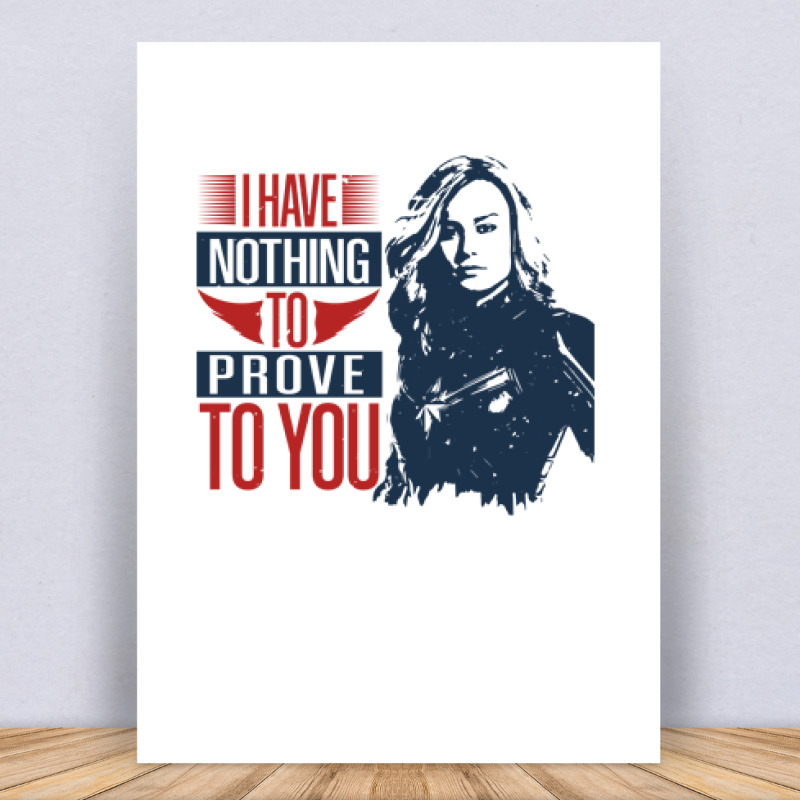 I have nothing to prove to you Vászonkép