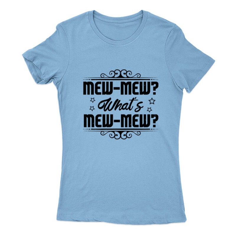 Mew-mew What’s mew-mew Női Póló