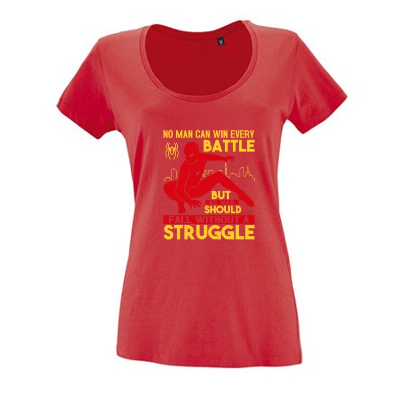 No man can win every battle Női O Nyakú Póló