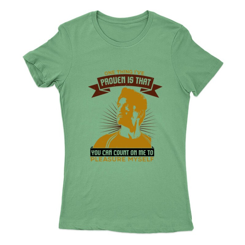 One thing I've proven is Női Póló