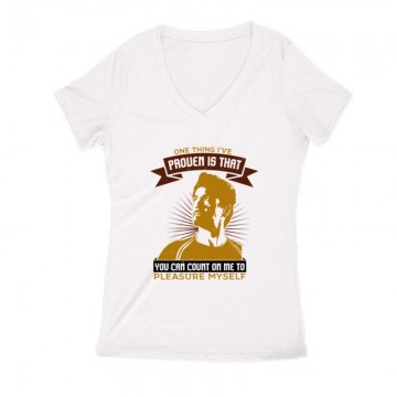 One thing I've proven is Női V Kivágott póló