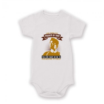 One thing I've proven is Baby Body