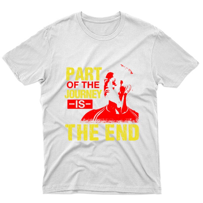 Part of the journey is the end Unisex Póló