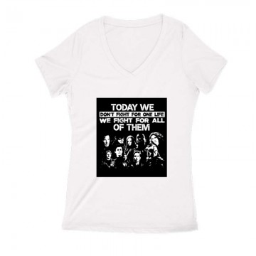 Today we don’t fight for one Női V Kivágott póló