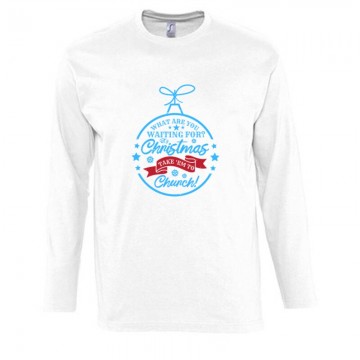 What are you waiting for Hosszú Ujjú Póló