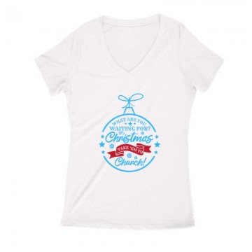 What are you waiting for Női V Kivágott póló