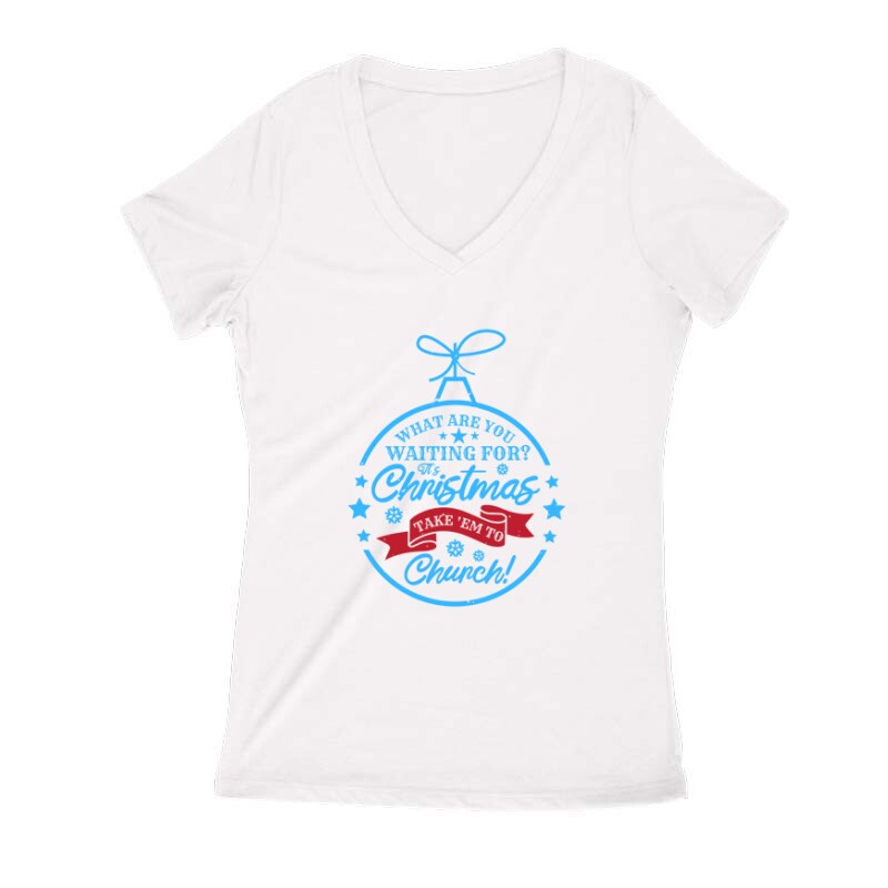 What are you waiting for Női V Kivágott póló