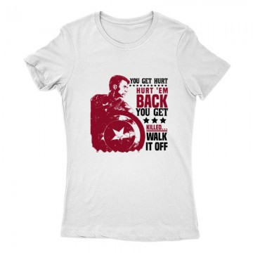 You get hurt, hurt 'em back Női Póló